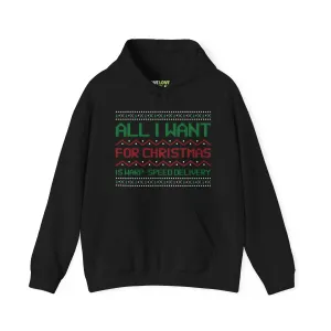 All I Want For Christmas Is Warp Speed Delivery Unisex Hoodie