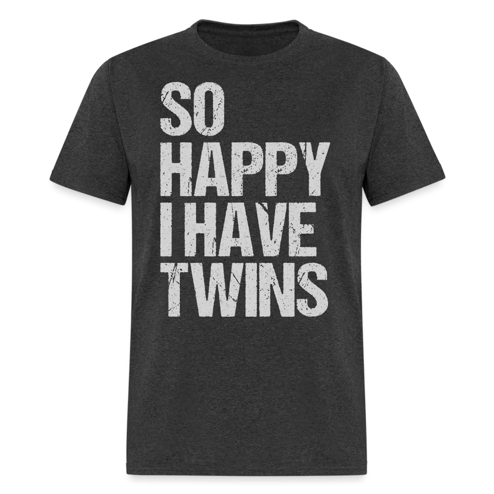 So Happy I Have Twins T-Shirt (Proud Twin Parent Tee)